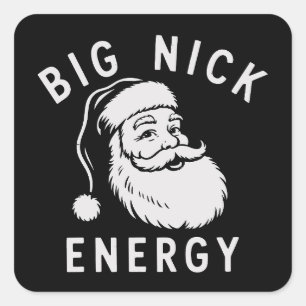 Big Nick Energy Funny Xmas Fat Santa Claus Saint  Square Sticker