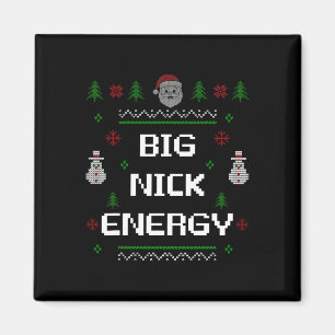 Big Nick Energy Meme Funny Xmas Christmas Holiday  Magnet