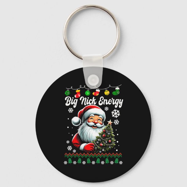 Big Nick Energy Santa Xmas Ugly Christmas Sweater  Keychain (Front)
