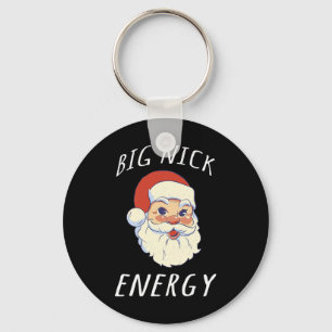 Big Nick Energy Shirt Funny Santa Christmas Shirts Keychain