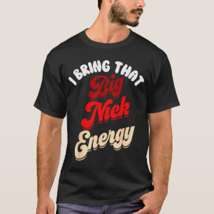 Big Nick Energy Shirt Santa Xmas Funny Christmas S