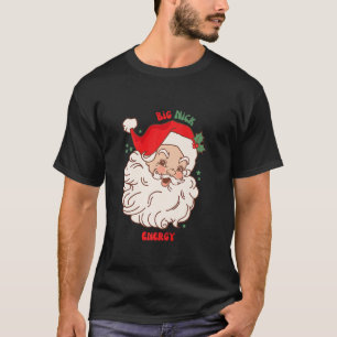 Big Nick Energy Shirt Vintage Santa Xmas Funny Chr