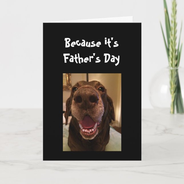 Big Nose Dog Funny Father's Day Dad Love Dog Card (Front)