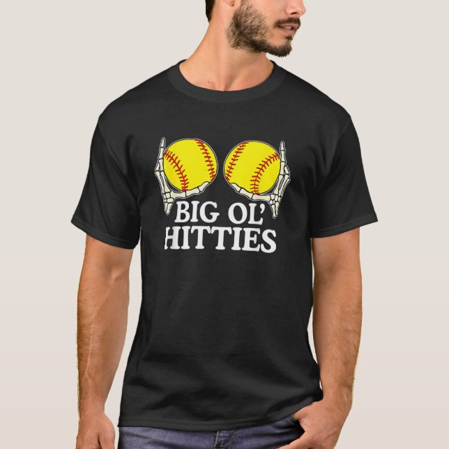 Big Ol Hitties Softball Funny Skeleton Hands Softb T-Shirt (Front)