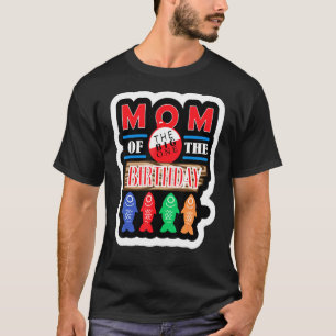 Big One Fishing Theme Mom Of The Birthday Son T-Shirt