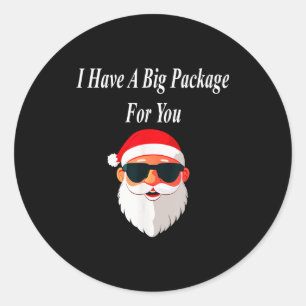 Big Package Christmas Funny Naughty Dirty Raunchy  Classic Round Sticker