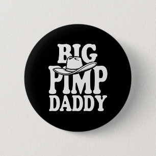 Big Pimp Daddy Halloween Costume  2 Inch Round Button