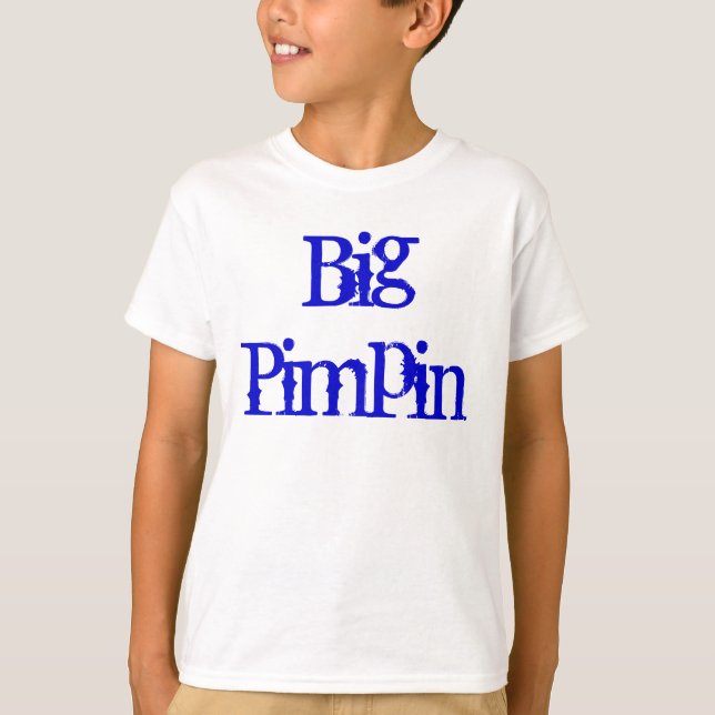 Big Pimpin T-Shirt (Front)
