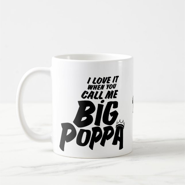 Big Poppa Coffee Mug (Left)