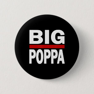 Big Poppa Hip Hop Dad Fathers Day 2 Inch Round Button