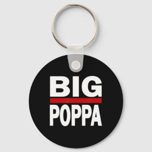 Big Poppa Hip Hop Dad Fathers Day Keychain