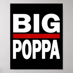 Big Poppa Hip Hop Dad Fathers Day  Poster