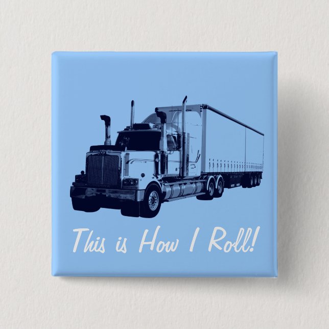 BIG RIG LORRIES & TRUCKS for Truck-lovers 2 Inch Square Button (Front)