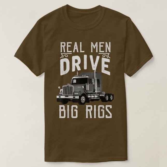 Big Rigs Trucker & Truck Driver Tees  (Design Front)