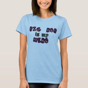 Big Rob T-Shirt