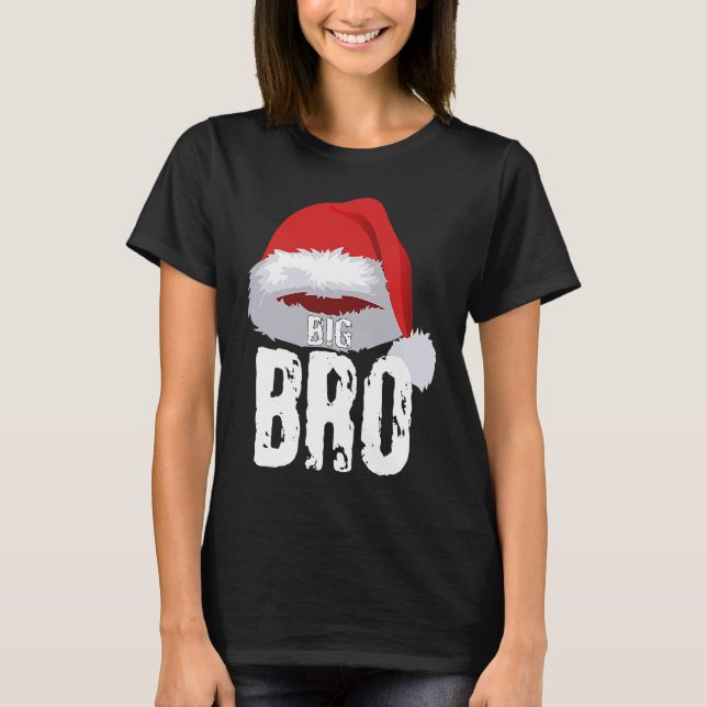 Big Santa Bro Christmas Red Santa Claus Cap Brothe T-Shirt (Front)