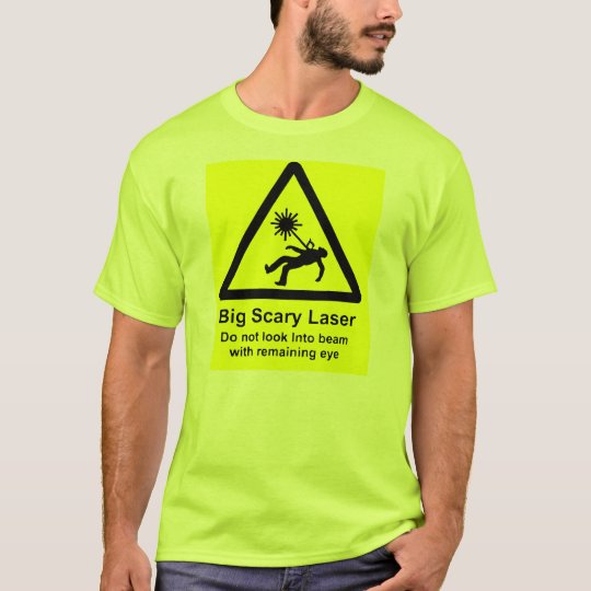 Big Scary Laser-Don't Look Remaining Eye T-Shirt