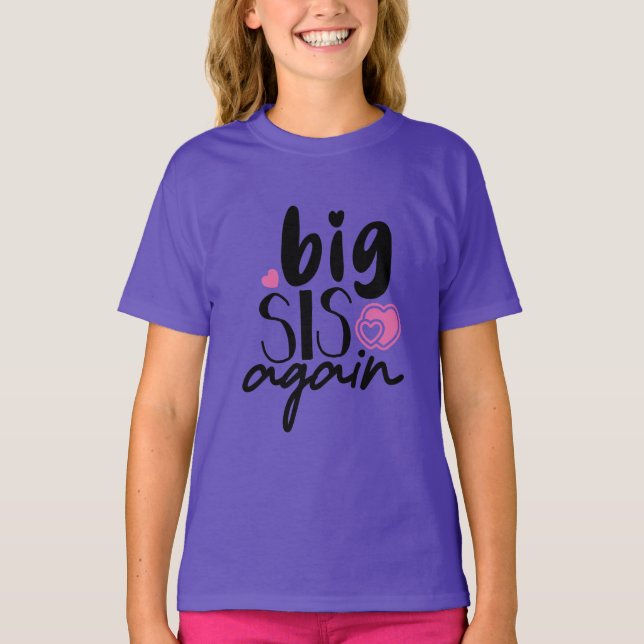 Big Sis Again T-Shirt (Front)
