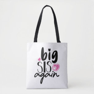 Big Sis Again Tote Bag