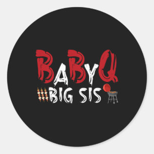 Big Sis Byby Bbq Classic Round Sticker