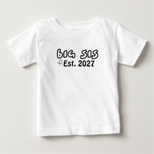Big Sis Est 2027 Bubble Letter Baby T-Shirt