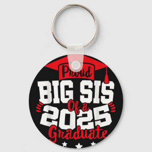 Big Sis Of A 2025 Graduate Cl Senior Graduation Gr Keychain