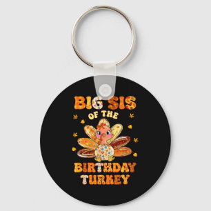 Big Sis Of The Birthday Turkey Bow Family Matching Keychain