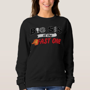 Big Sis Of The Fast One Bday 1st Race Car Family M Sweatshirt