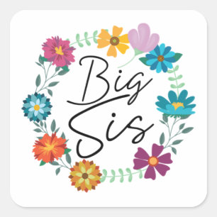 BIG SIS SQUARE STICKER