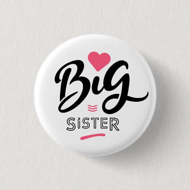 Big sister 1 inch round button (Front)