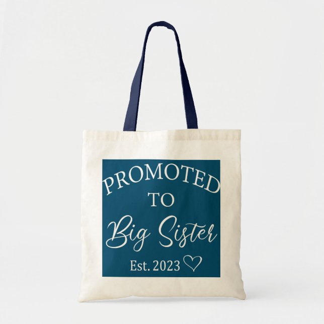 Big Sister 2023 Promoted To Big Sis 2023  Tote Bag (Front)
