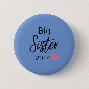 big sister 2024 2 inch round button