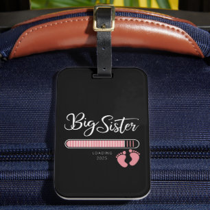 Big Sister 2025 Loading Pregnancy Announcement Luggage Tag