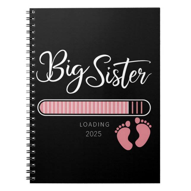 Big Sister 2025 Loading Pregnancy Announcement  Notebook (Front)