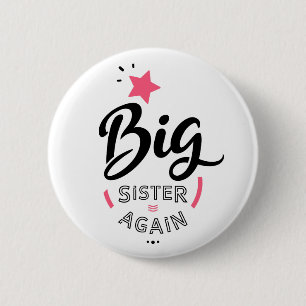 Big sister again 2 inch round button