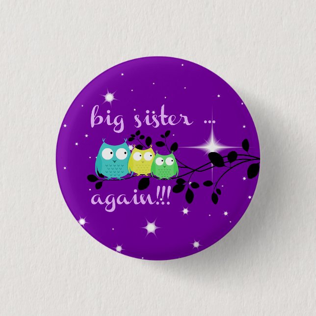 Big Sister ... AGAIN!!!  button! 1 Inch Round Button (Front)