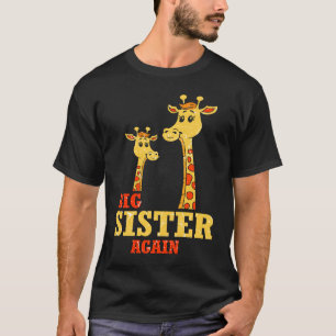 Big Sister again Giraffe Baby Girl Older Daughter  T-Shirt