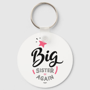 Big sister again keychain