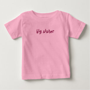 big sister baby T-Shirt