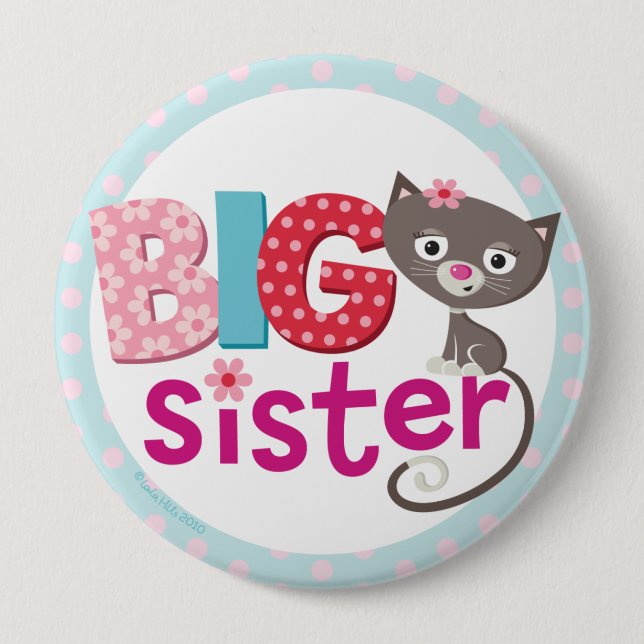 Big sister Badge/Button 4 Inch Round Button (Front)