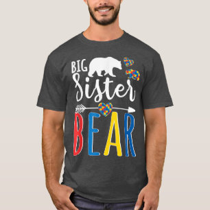 Big Sister Bear Autism Awareness Shirt Love Suppor