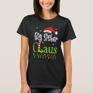Big Sister Claus Christmas Pajama Family Matching  T-Shirt