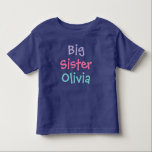 Big Sister Colourful Monogram Girl's Toddler T-shirt<br><div class="desc">Customize this stylish big sister girl's t-shirt with the child's name.  Violet purple,  bright pink,  and aqua blue colours - many shirt style,  size,  and colour options available.</div>