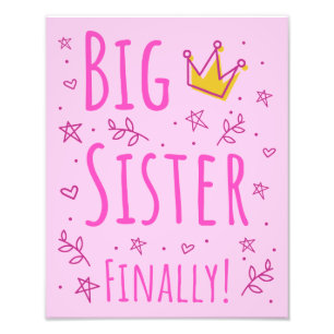Big Sister Finally III Photo Print