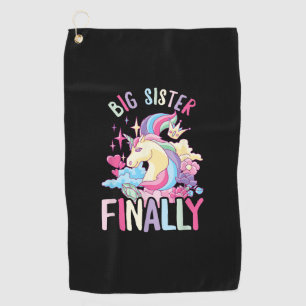 Big Sister Finally Unicorn Sibling Newborn For Gir Golf Towel