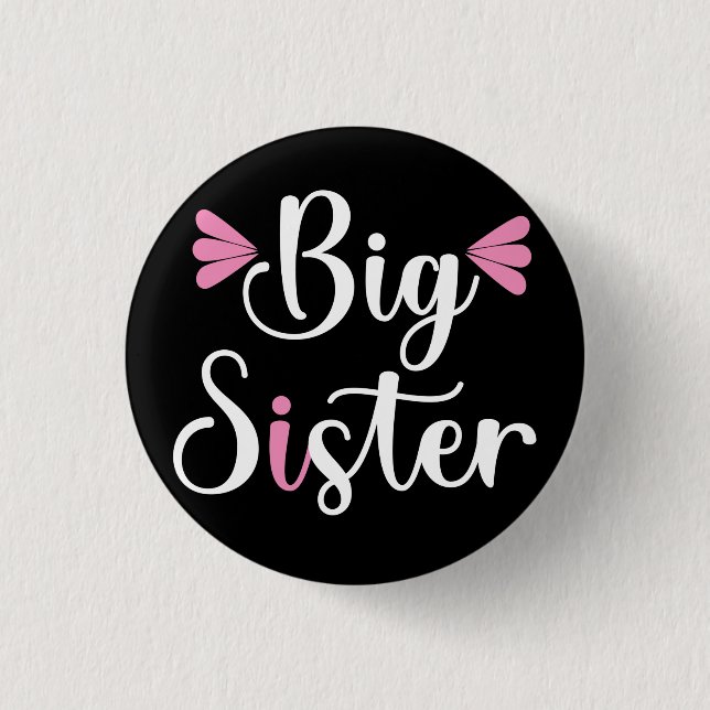 Big Sister, Lovely 1 Inch Round Button (Front)