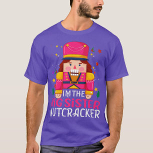 Big Sister Nutcracker Matching Family Group Christ T-Shirt