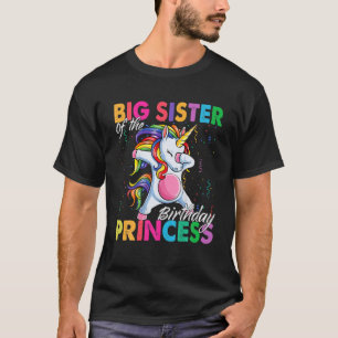 Big Sister Of Birthday Princess Girl Dabbing Unico T-Shirt