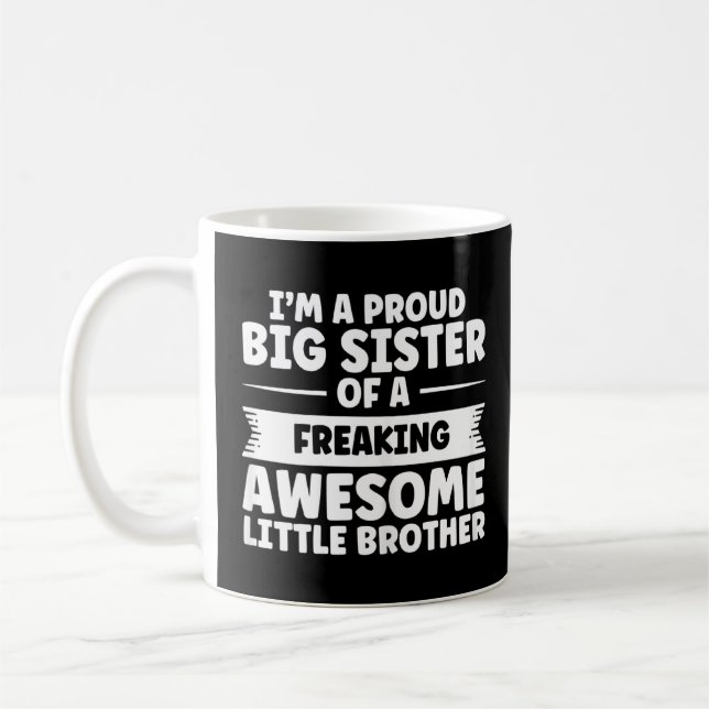 Big Sister Of Little Brother Big Sister  Coffee Mug (Left)