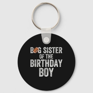 Big Sister Of The Birthday Boy American Football L Keychain